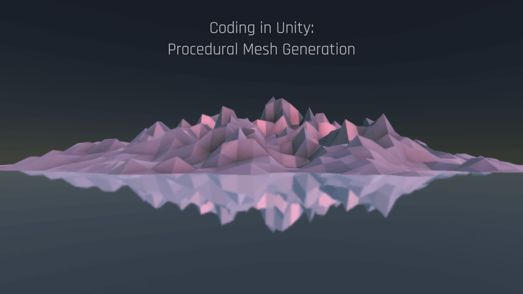 Procedural Mesh Generation